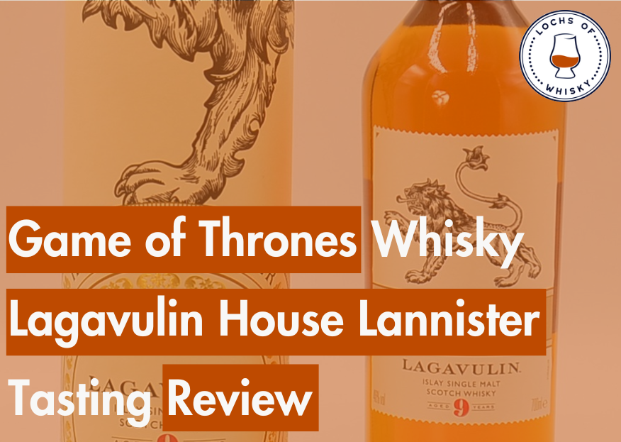 Game of Thrones Whisky Lagavulin House Lannister Tasting Review