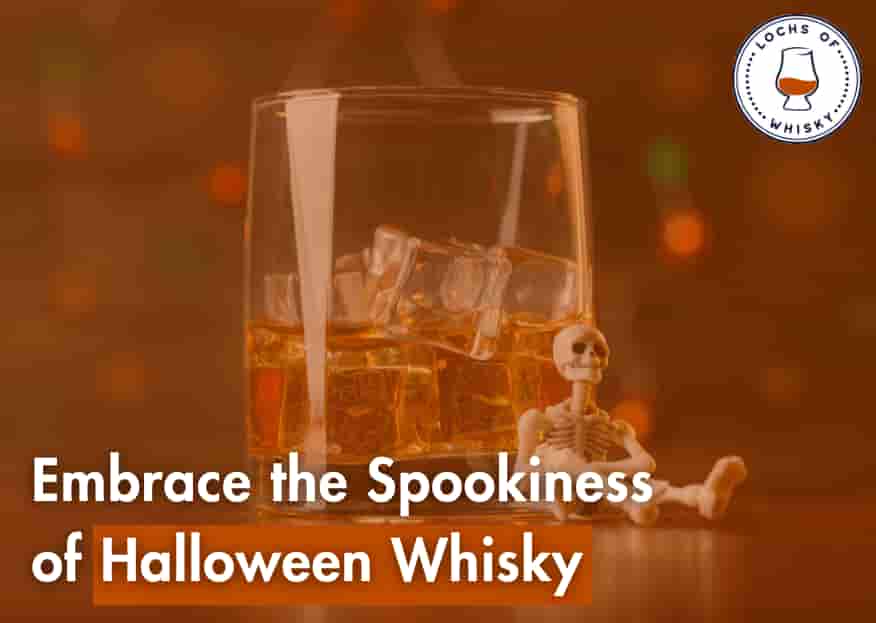 Embrace the Spookiness of Halloween Whisky