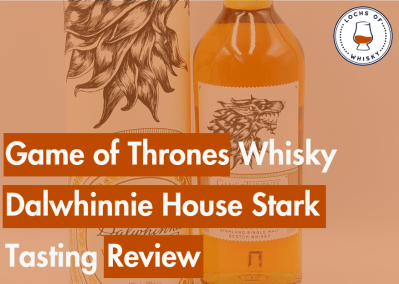 Game of Thrones Whisky Dalwhinnie House Stark Tasting Review