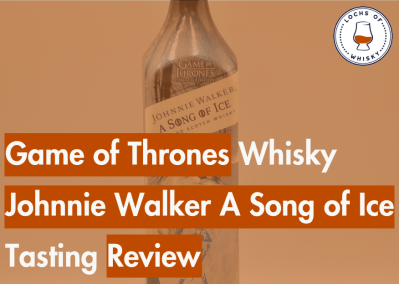 Game of Thrones Whisky  Johnnie Walker A Song of Ice Tasting Review