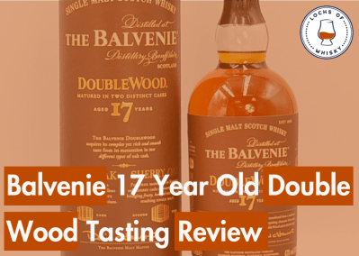 Balvenie 17 Year Old Double Wood Tasting Review