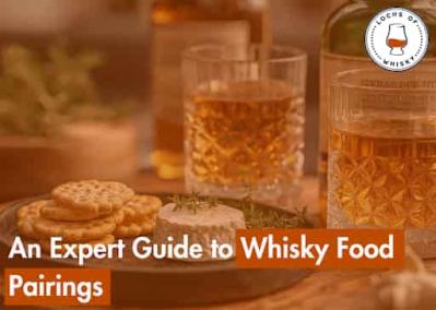 An Expert Guide to Whisky Food Pairings