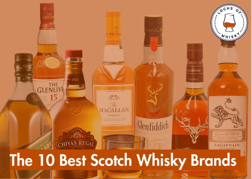 The Top 10 Scotch Whisky Brands