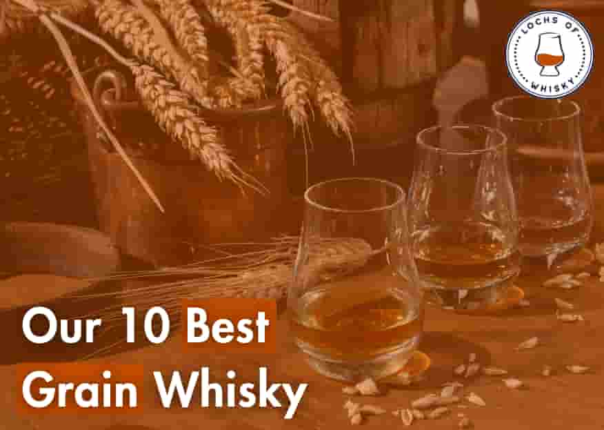 10 Best Grain Whiskies to Try in 2025